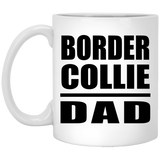 Border Collie Dad - 11oz Coffee Mug