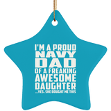 Proud Navy Dad Of Awesome Daughter - Star Ornament
