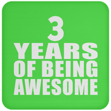 3rd Birthday 3 Years Of Being Awesome - Drink Coaster