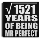 39th Anniversary Square Root of 1521 Years of Mr Perfect - Canvas Square