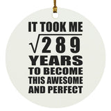 17th Birthday Took Square Root of 289 Years To Awesome - Circle Ornament