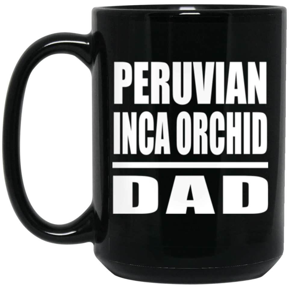 Peruvian Inca Orchid Dad - 15oz Coffee Mug Black