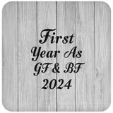 First Year As Gf & Bf 2024 - Drink Coaster F
