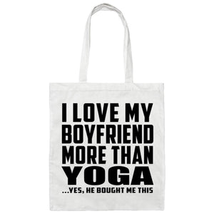 I Love My Boyfriend More Than Yoga - Tote Bag White