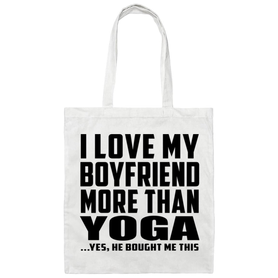 I Love My Boyfriend More Than Yoga - Tote Bag White