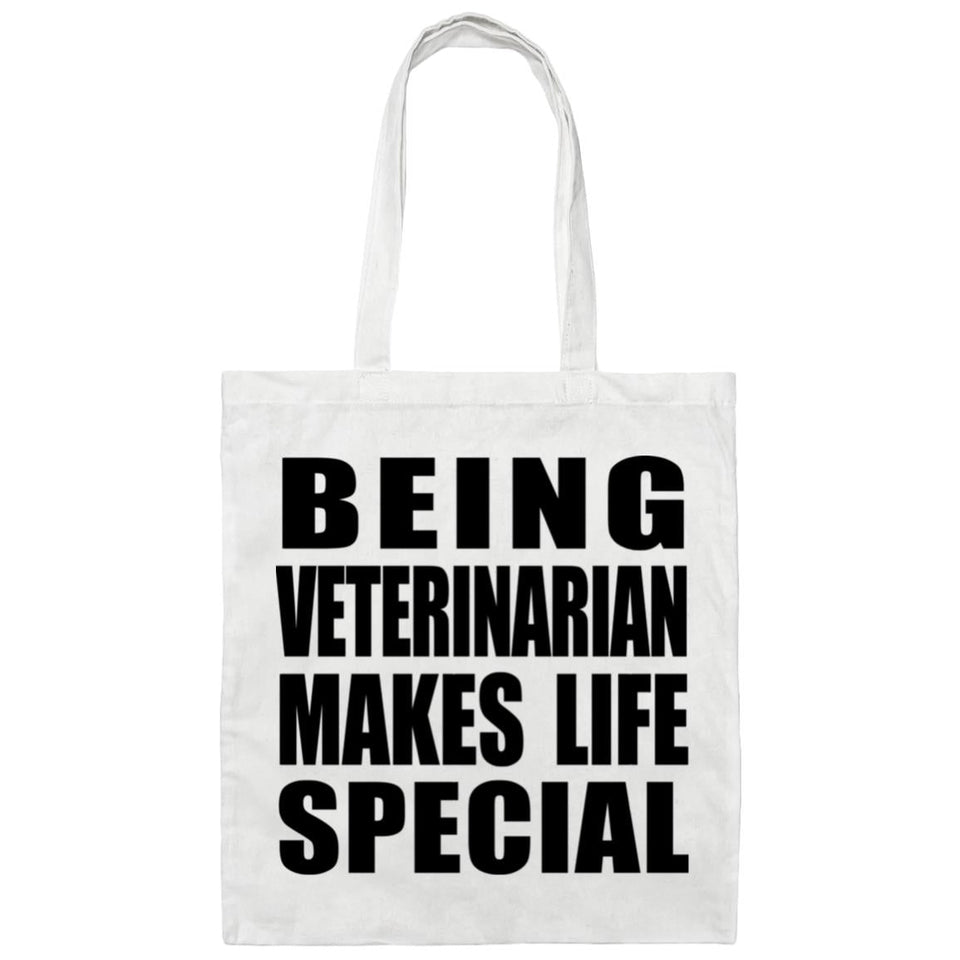 Being Veterinarian Makes Life Special - Tote Bag White
