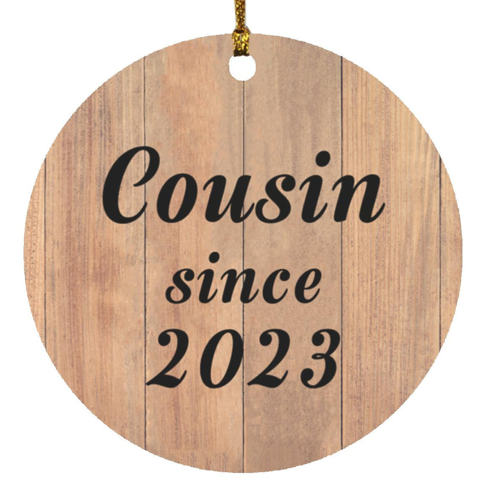 Cousin Since 2023 - Circle Ornament C