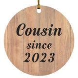 Cousin Since 2023 - Circle Ornament C