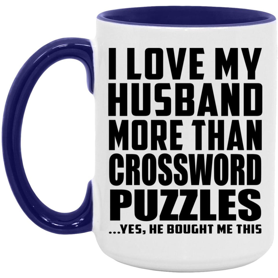 I Love My Husband More Than Crossword Puzzles - 15oz Accent Mug Purple