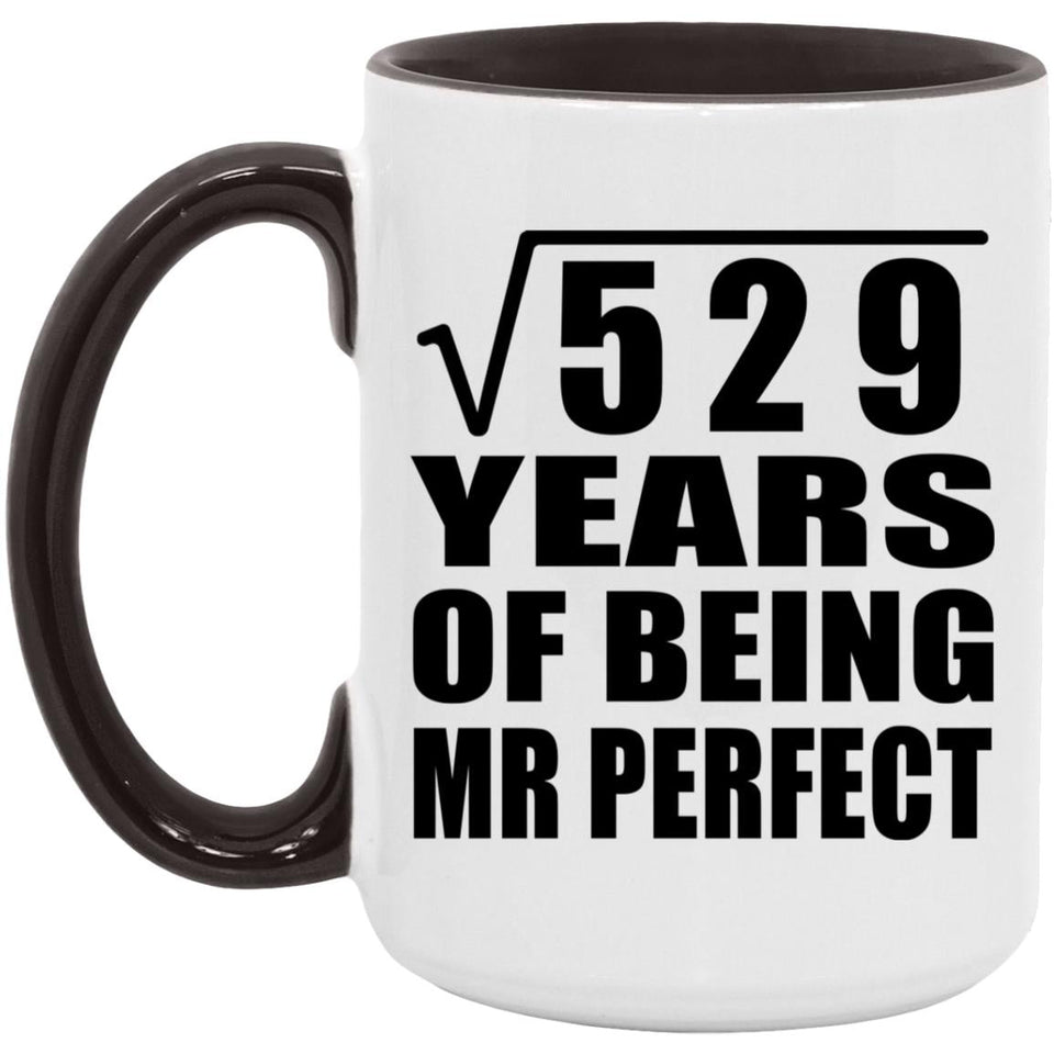 23rd Anniversary Square Root of 529 Years of Mr Perfect - 15oz Accent Mug Black