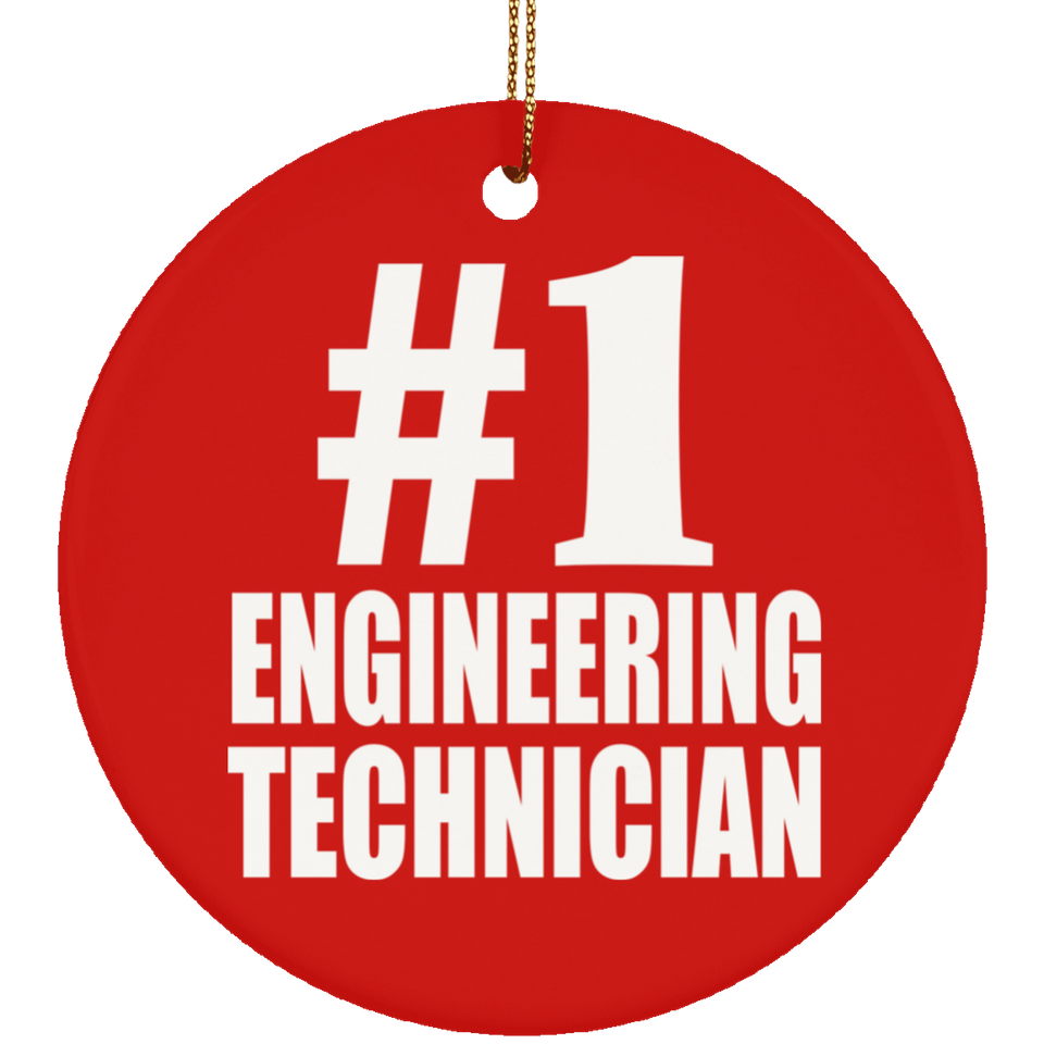 Number One #1 Engineering Technician - Circle Ornament