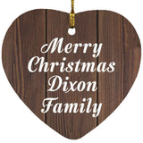 Merry Christmas Dixon Family - Heart Ornament D