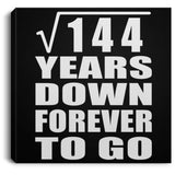 12th Anniversary Square Root of 144 Years Down Forever To Go - Canvas Square