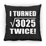 110th Birthday I Turned Square Root of 3025 Twice - Throw Pillow Black