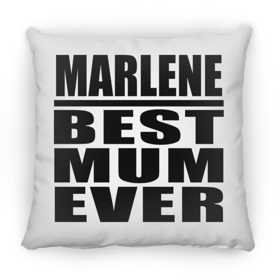 Marlene Best Mum Ever - Throw Pillow
