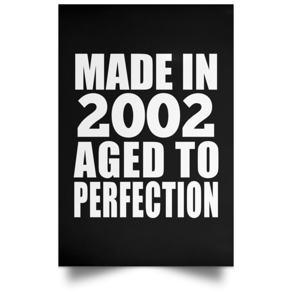 22nd Birthday Made In 2002 Aged to Perfection - Poster Portrait
