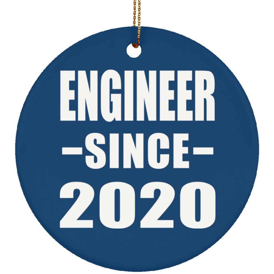 Engineer Since 2020 - Circle Ornament