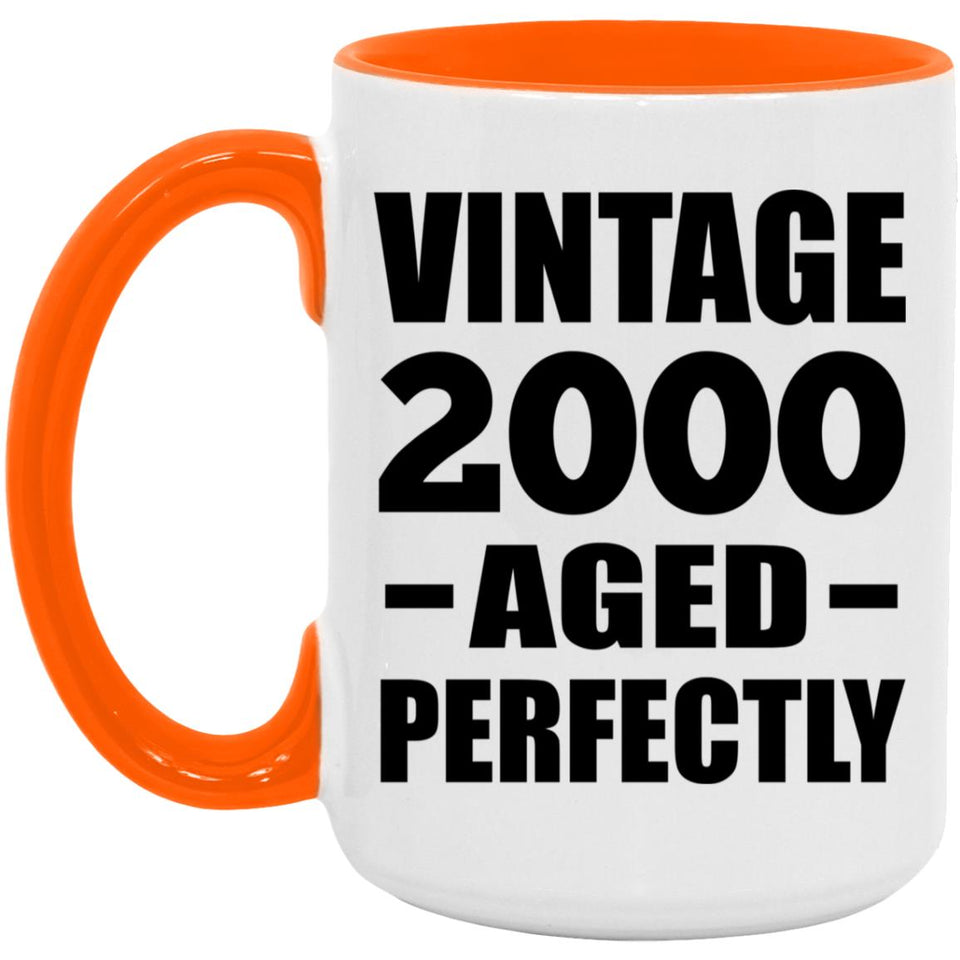 24th Birthday Vintage 2000 Aged Perfectly - 15oz Accent Mug Orange