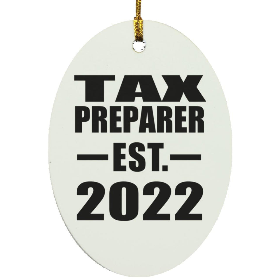 Tax Preparer Established EST. 2022 - Oval Ornament