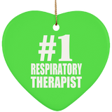 Number One #1 Respiratory Therapist - Heart Ornament