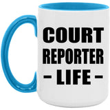 Court Reporter Life - 15oz Accent Mug Blue