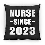 Nurse Since 2023 - Throw Pillow Black