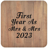 First Year As Mrs & Mrs 2023 - Drink Coaster C
