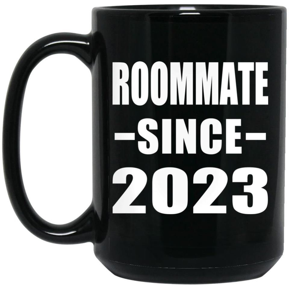 Roommate Since 2023 - 15oz Coffee Mug Black