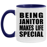 Being Janitor Makes Life Special - 11oz Accent Mug Purple