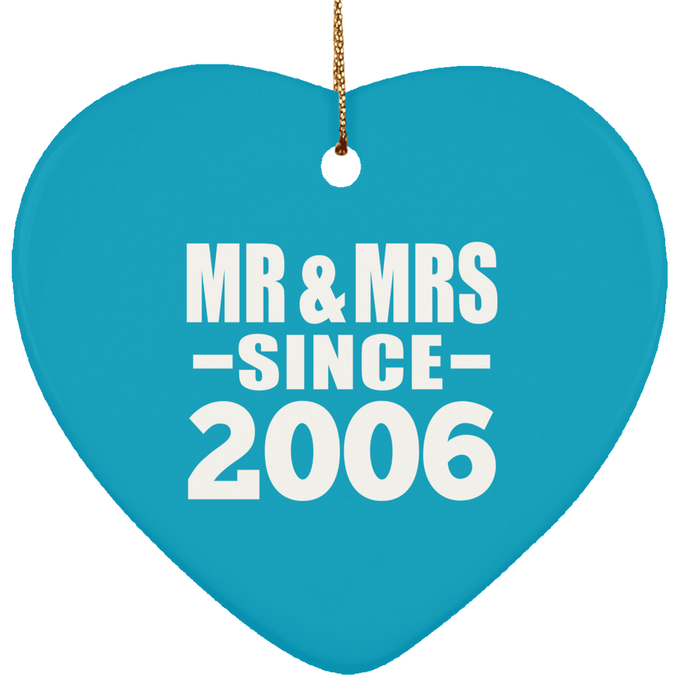 18th Anniversary Mr & Mrs Since 2006 - Heart Ornament