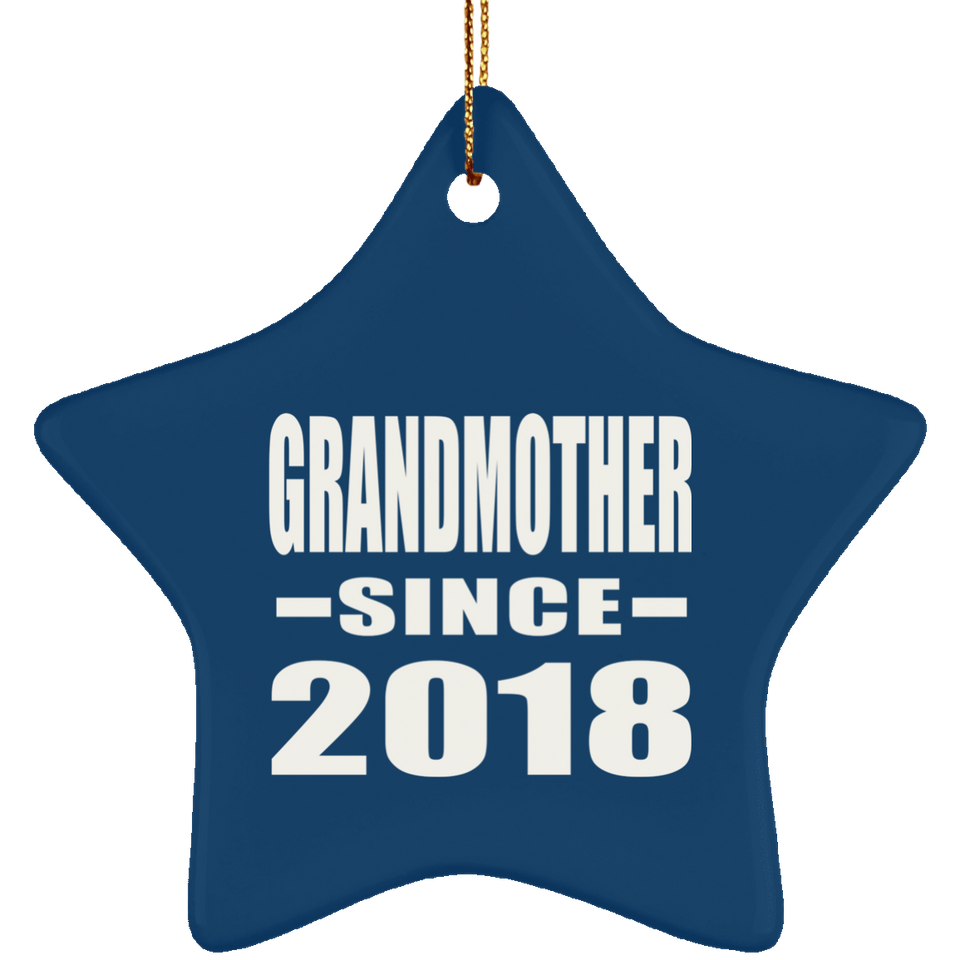 Grandmother Since 2018 - Star Ornament