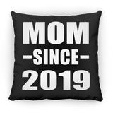 Mom Since 2019 - Throw Pillow Black