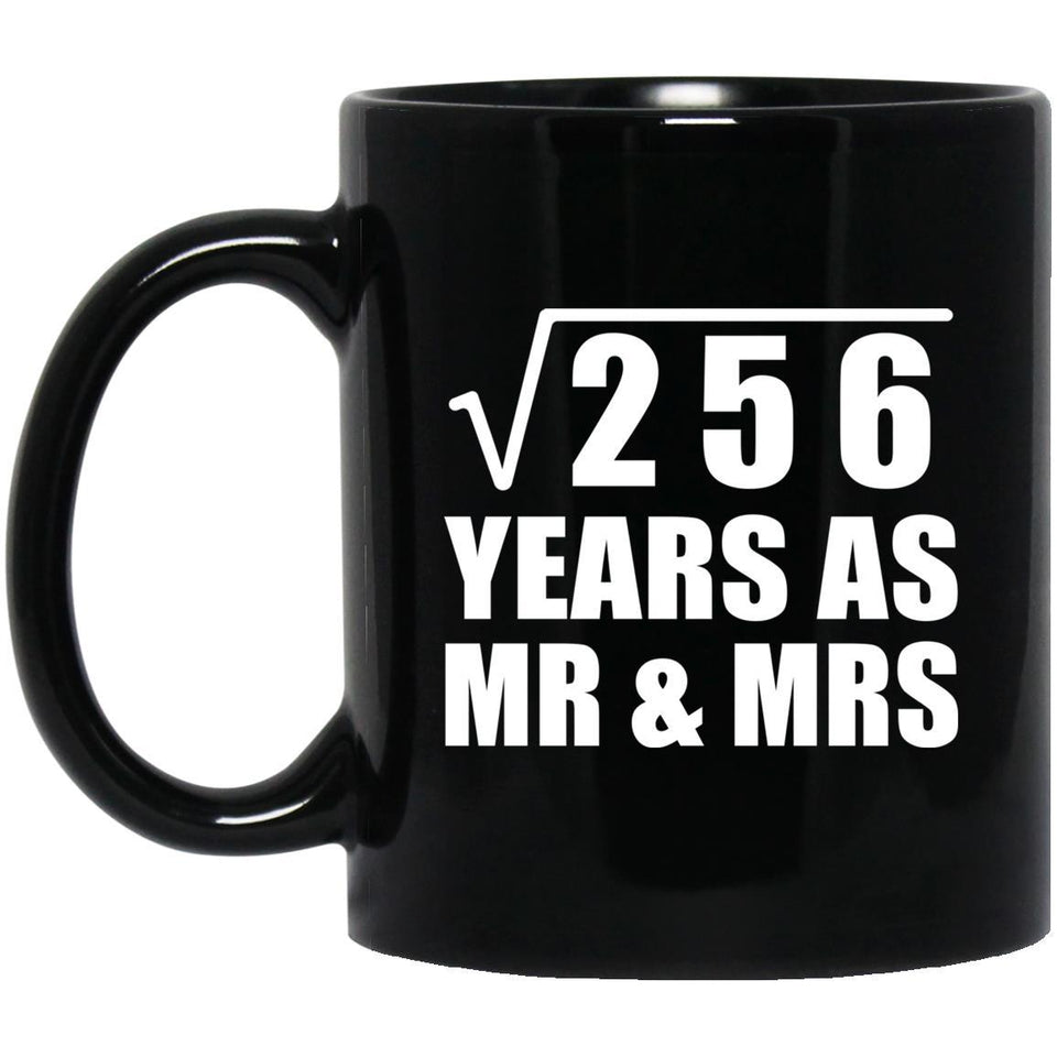 16th Anniversary Square Root of 256 Years As Mr & Mrs - 11oz Coffee Mug Black