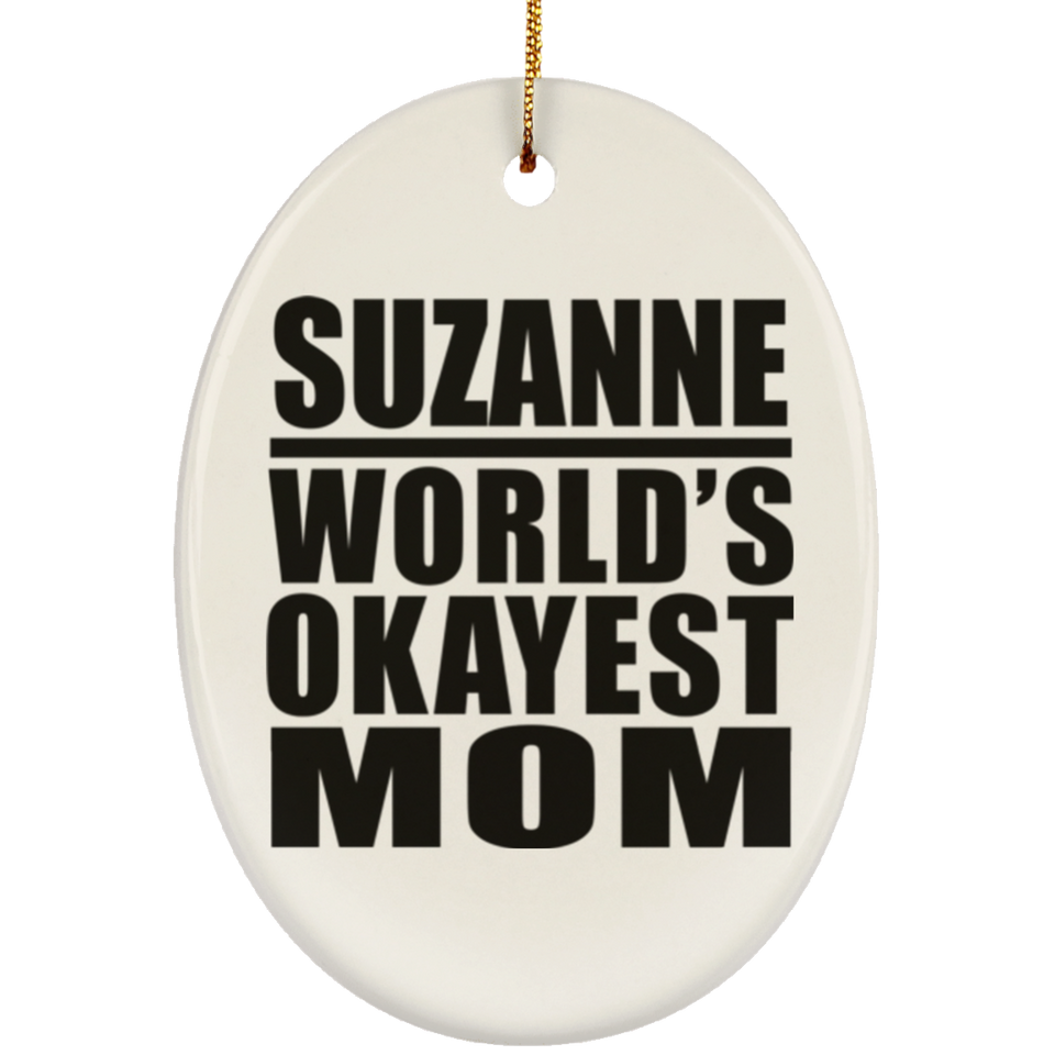 Suzanne World's Okayest Mom - Oval Ornament