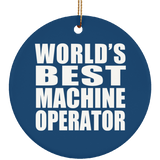 World's Best Machine Operator - Circle Ornament
