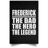 Frederick The Dad The Hero The Legend - Poster Portrait