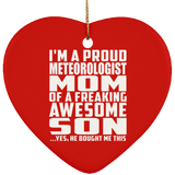 Proud Meteorologist Mom Of Awesome Son - Heart Ornament