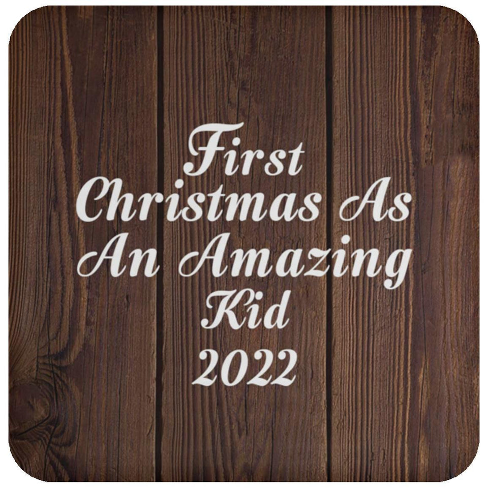 First Christmas As An Amazing Kid 2022 - Drink Coaster D