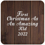 First Christmas As An Amazing Kid 2022 - Drink Coaster D