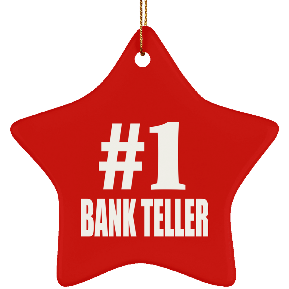Number One #1 Bank Teller - Star Ornament