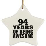 94th Birthday 94 Years Of Being Awesome - Star Ornament