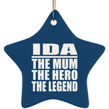 Ida The Mum The Hero The Legend - Star Ornament