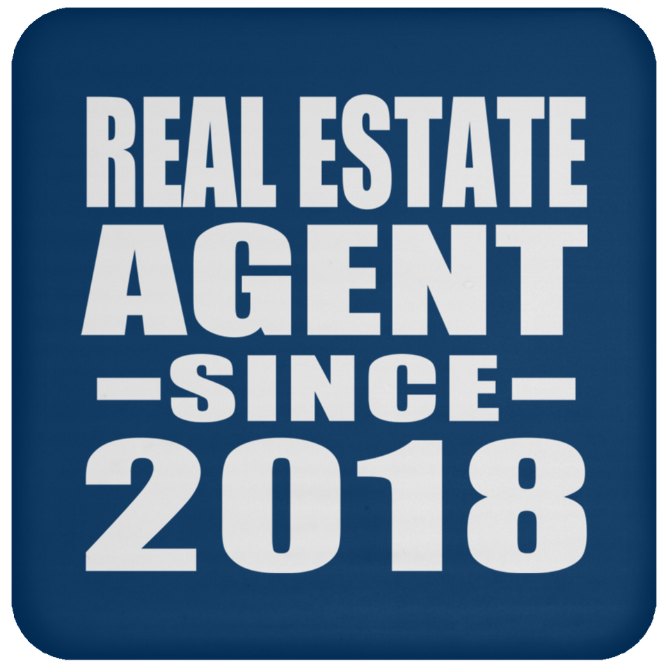 Real Estate Agent Since 2018 - Drink Coaster