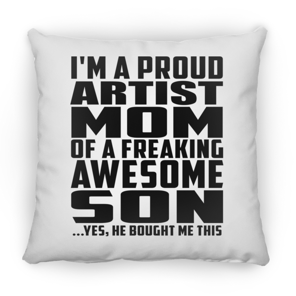 Proud Artist Mom Of Awesome Son - Throw Pillow