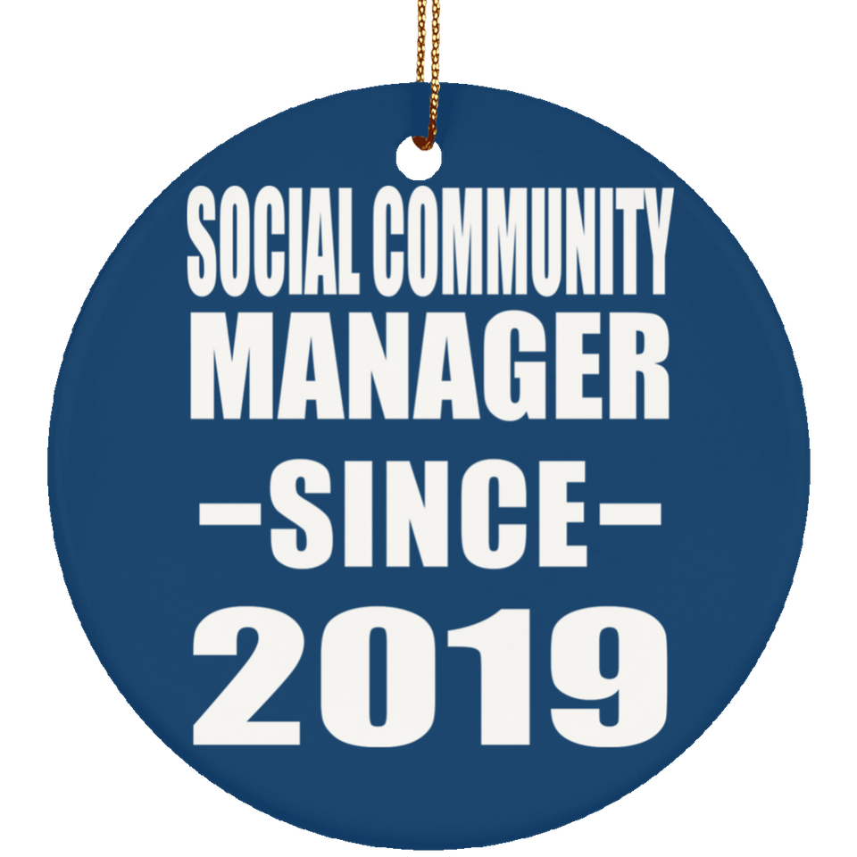 Social Community Manager Since 2019 - Circle Ornament