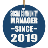Social Community Manager Since 2019 - Circle Ornament