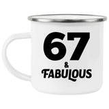 67th Birthday 67 & Fabulous - 12oz Camping Mug