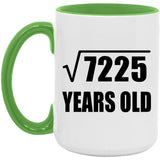 85th Birthday Square Root of 7225 Years Old - 15oz Accent Mug Green