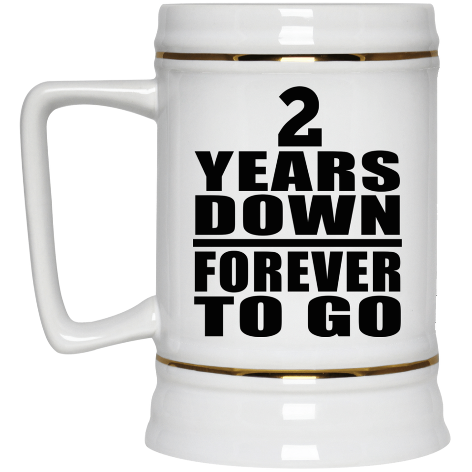 2nd Anniversary 2 Years Down Forever to Go - Beer Stein