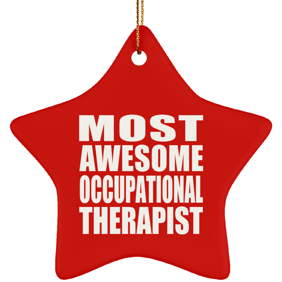 Most Awesome Occupational Therapist - Star Ornament